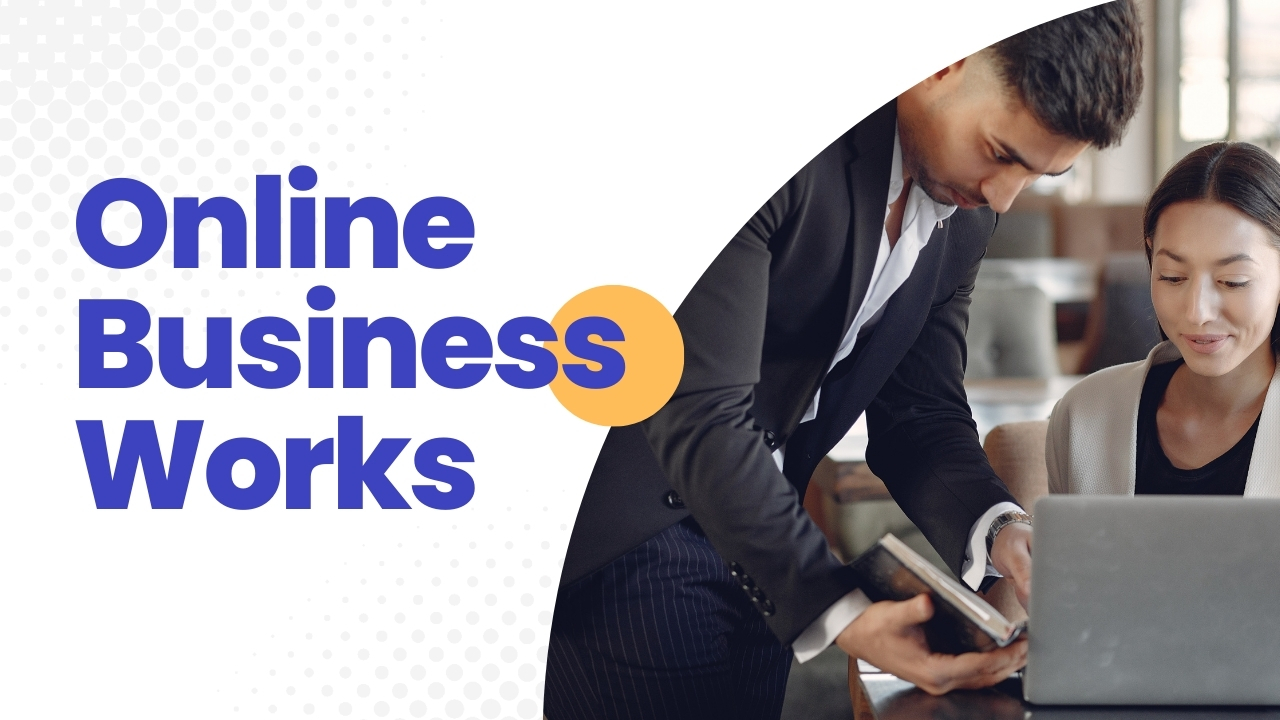 How Does Online Business Works