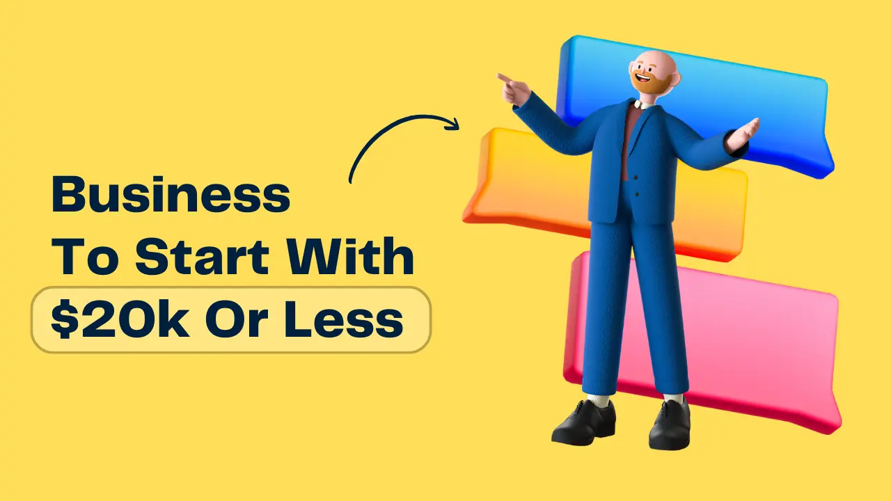 20 Business To Start With $20k Or Less