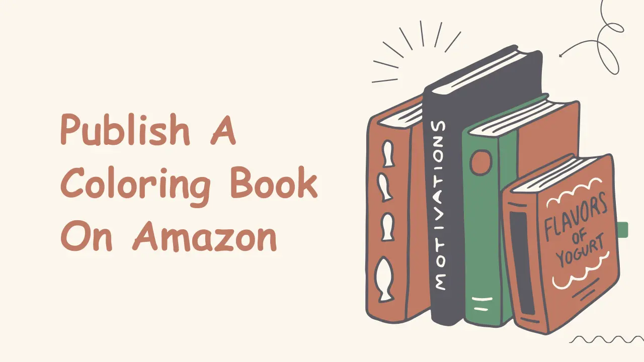 How To Publish A Coloring Book On Amazon