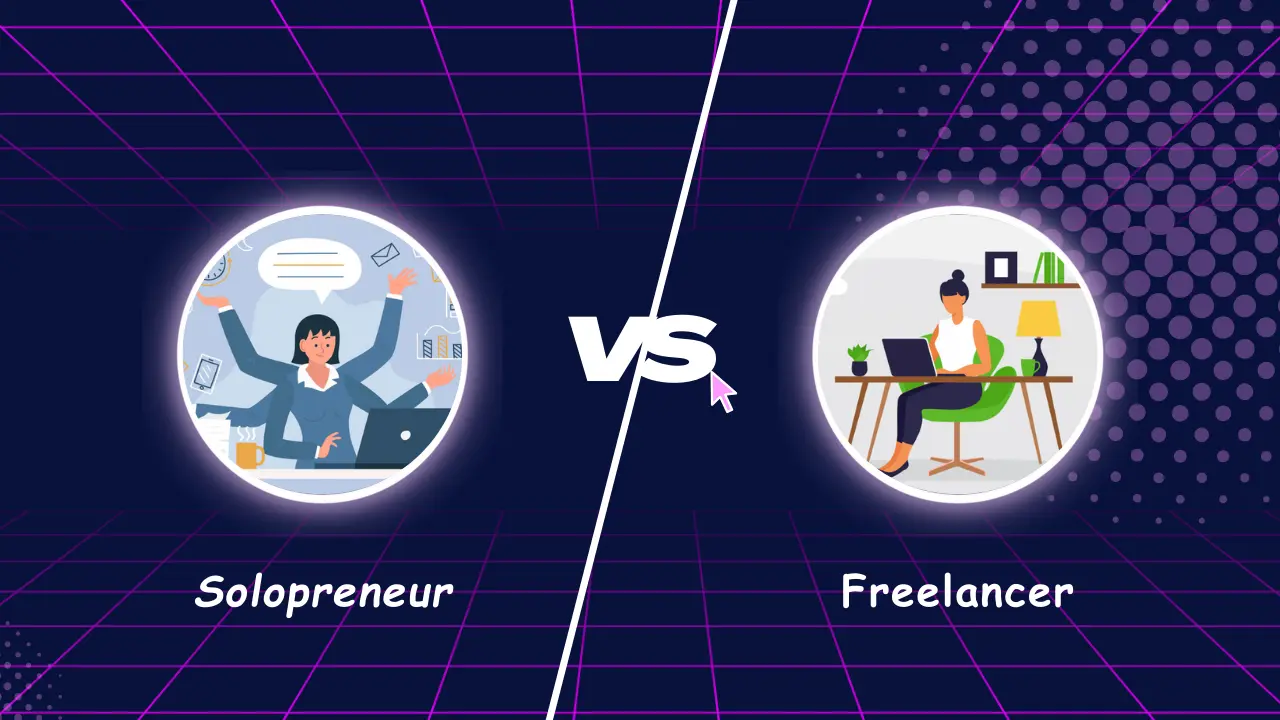 Solopreneur Vs Freelancer: Know The Actual Difference