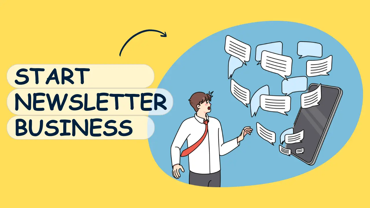 How To Start A Newsletter Business